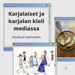 Karjalaiset ja karjalan kieli mediassa - Päivittyvä linkkiluettelo