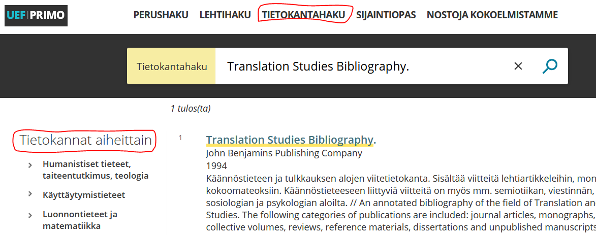 UEF-Primon tietokantahakuun on kirjoitettu tietokannan nimi, Translation Studies Bibliography. Tietokantoja voi hakea myös aiheittain.