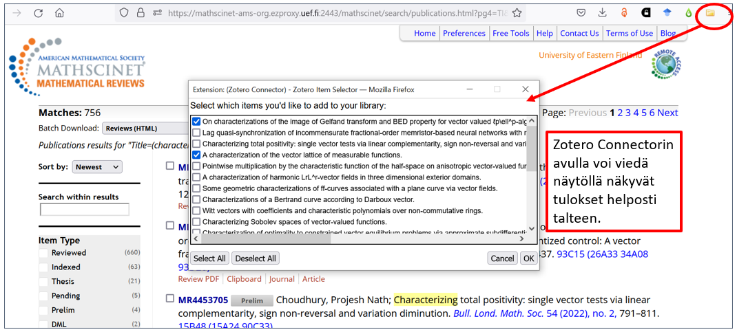 Kuvakaappaus. Näkyvilla lista tietokantahaun tuloksia. Firefox-selaimen oikeasta yläkulmasta on ympyröity keltainen kansio-kuvake. Kuvakkeesta nuoli Zoterosta leikattuun kuvaan, jossa sivun tulokset näkyvät tiiviinä listana. Listan otsikko: Select which items you’d like to add to your library. Selittävä teksti: Zotero connectorin avulla voi viedä näytöllä näkyvät tulokset helposti talteen.