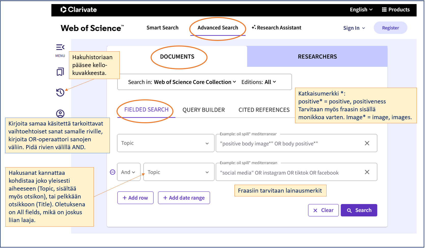 Kuvakaappaus Web of Sciencen käyttöliittymästä. Hakulause on: ”positive body image*” OR ”body postitive*” AND “social media” OR instragram OR tiktok OR facebook. Hakusanat on jaettu kahdelle riville, AND on rivien välillä. OR-operaattori pitää kirjoittaa itse vaihtoehtoisten sanojen väliin. Kaikki fraasit on kirjoitettu lainausmerkkien sisään. Sanat image ja positive on katkaistu monikoita ja johdannaisia varten. Seliteteksti: Hakusanat kannattaa kohdistaa joko yleisesti aiheeseen (Topic, sisältää myös otsikon), tai pelkkään otsikkoon (Title). Oletuksena on All fields, mikä on usein liian laaja. Hakukentän valinta on vasemmalla. Hakuhistoriaan pääsee kellokuvakkeesta (vasemmalla).