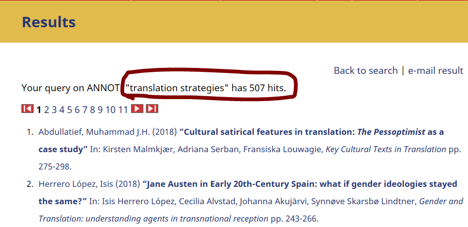 Esimerkissä on tehty tietokannassa haku sanoilla translation strategies lainausmerkeissä. Tuloksia on tullut enää 507.