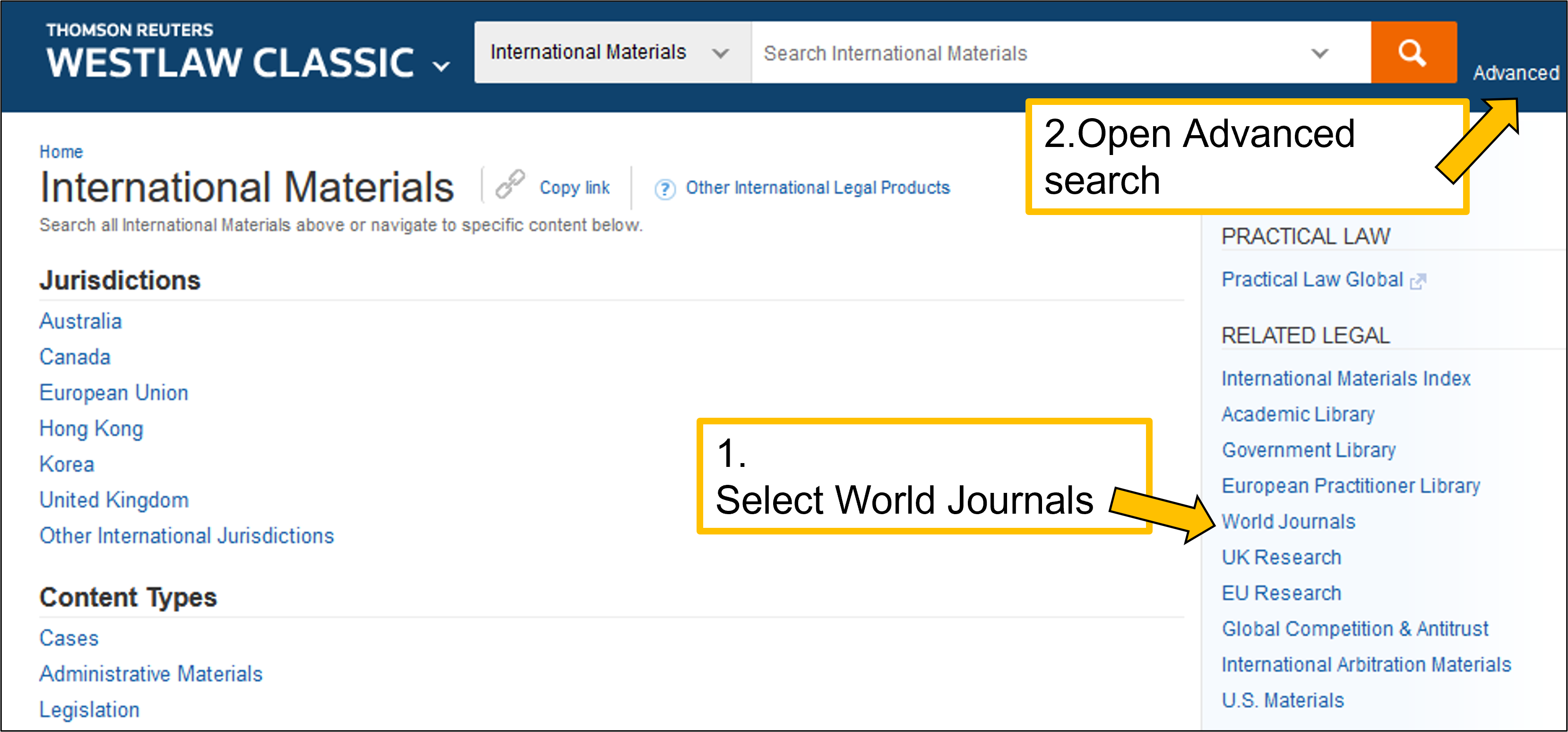 A screen capture of Westlaw front page. There is a sidebar on the right. Under 'Related legal' select 'World journals'. Open Advanced search page from the upper right corner: a text 'advanced search' after the quick search line.